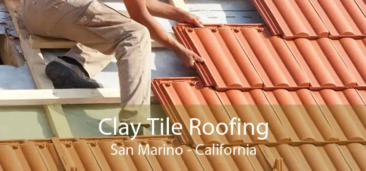 Clay Tile Roofing San Marino - California