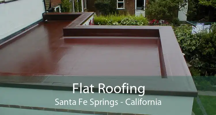 Flat Roofing Santa Fe Springs - California