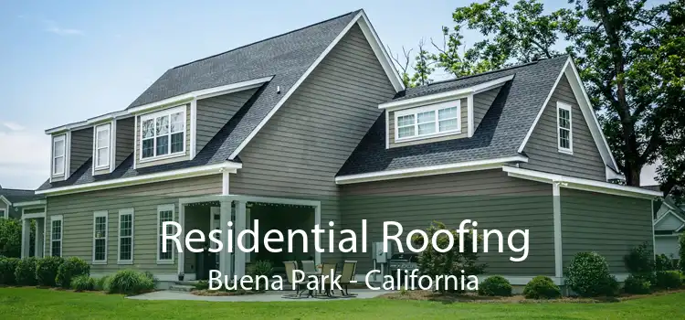 Residential Roofing Buena Park - California