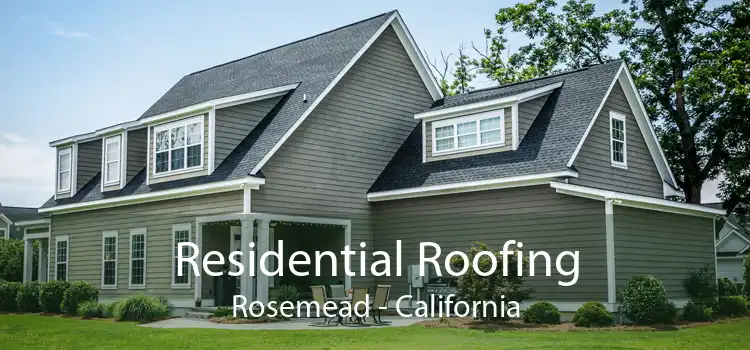 Residential Roofing Rosemead - California