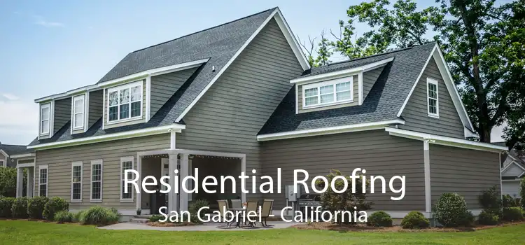 Residential Roofing San Gabriel - California