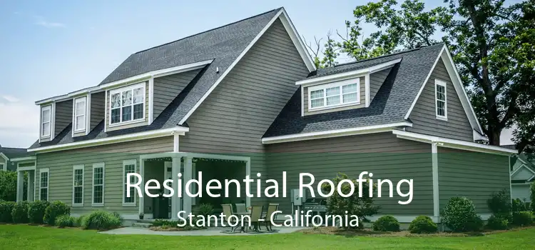 Residential Roofing Stanton - California