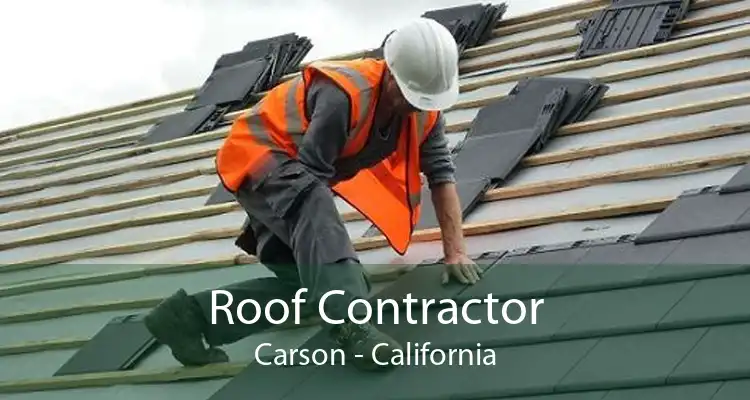 Roof Contractor Carson - California