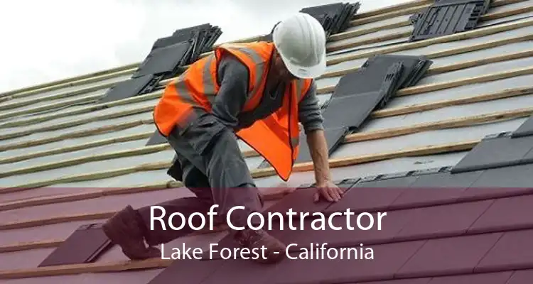 Roof Contractor Lake Forest - California