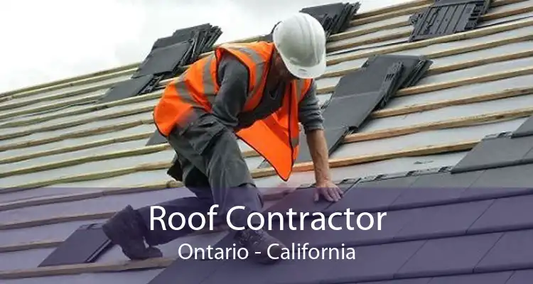 Roof Contractor Ontario - California