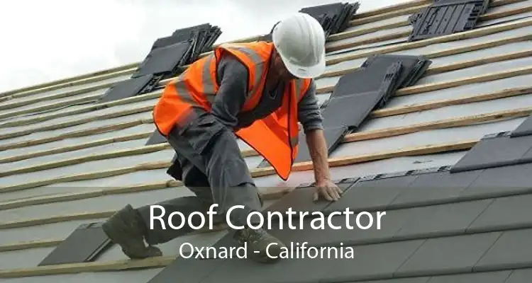 Roof Contractor Oxnard - California