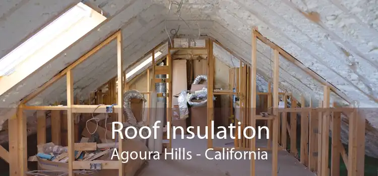 Roof Insulation Agoura Hills - California