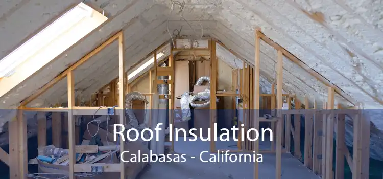 Roof Insulation Calabasas - California