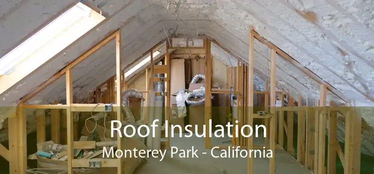 Roof Insulation Monterey Park - California