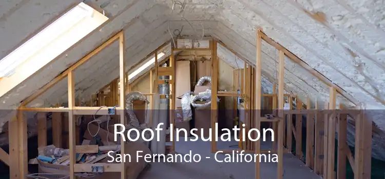 Roof Insulation San Fernando - California