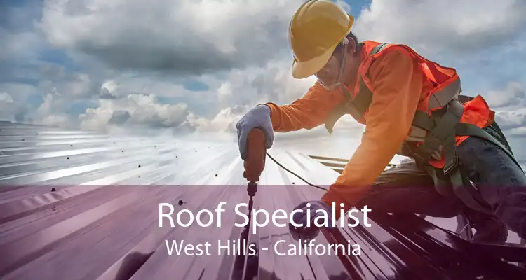 Roof Specialist West Hills - California