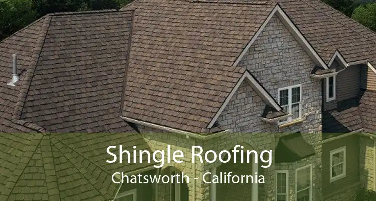 Shingle Roofing Chatsworth - California