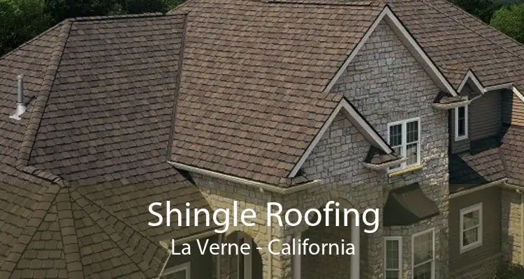 Shingle Roofing La Verne - California