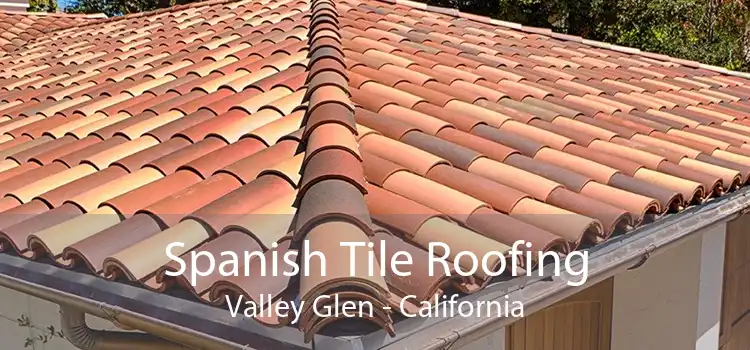 Spanish Tile Roofing Valley Glen - California