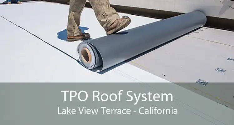 TPO Roof System Lake View Terrace - California