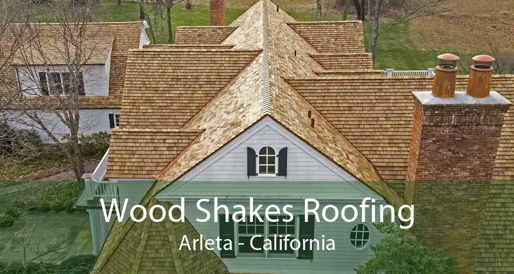 Wood Shakes Roofing Arleta - California