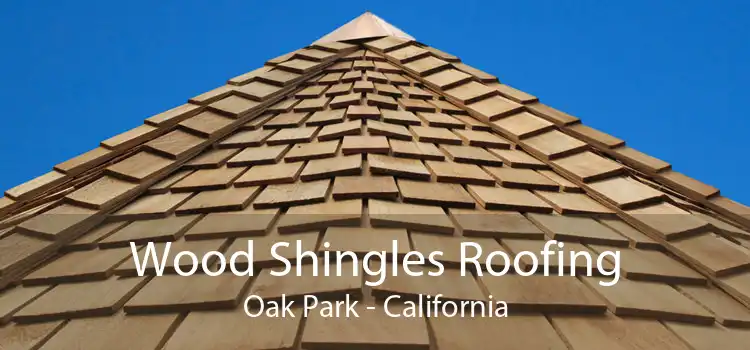 Wood Shingles Roofing Oak Park - California