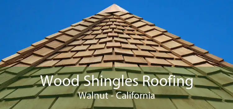 Wood Shingles Roofing Walnut - California